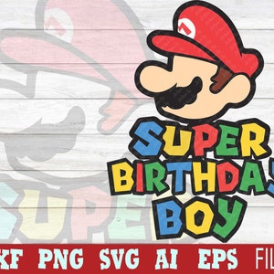 Super Birthday Boy SVG, Super Party, arquivo digital, arquivos cortados para silhueta Cricut, Super Birthday Boy PNG, arquivo Mario Cricut