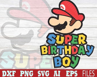 Super Birthday Boy SVG, Super Party, arquivo digital, arquivos cortados para silhueta Cricut, Super Birthday Boy PNG, arquivo Mario Cricut