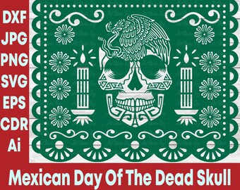 Mexican Sugar Skull SVG, Day Of The Dead SVG, Papel Picado SVG, Day Of The Dead Mexican Banner, Cricut Files, svg cut templates Mexican Deco