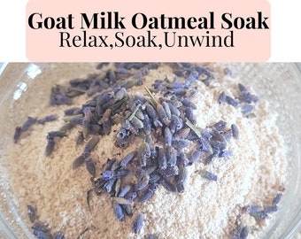 Lavender Goat Milk Oatmeal Bath Soak| Moisturizing Milk Bath Soak| Relax Soak Unwind| Sensitive Skin | Eczema
