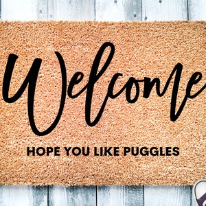 Hope You Like Puggles Doormat, Puggle Welcome Mat, Funny Mat, Outdoor Rug, Dog Mom Gifts, Housewarming Gift, Front Door Mat