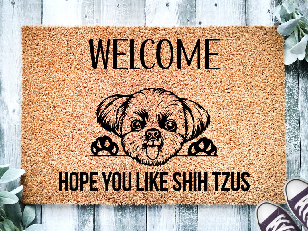 Shih Tzu Doormat, Hope You Like Shih Tzus Mat, Dog Owner Gifts