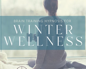 Winter Wellness - Brain Training Hypnosis