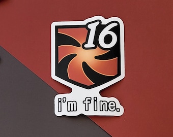 ORIGINAL VERSION I'm Fine Vuln Stacks FFXIV Sticker - Final Fantasy 14 Funny Decal (Semi-Gloss Removable White and Transparent Vinyl)
