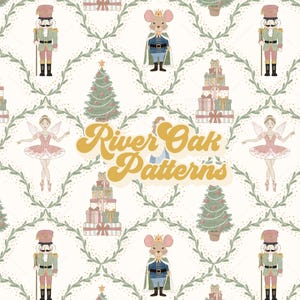May include: A repeating pattern featuring Christmas-themed illustrations. The design includes nutcrackers, mice in capes, Christmas trees, ballerinas, and stacks of presents. The text "River Oak Patterns" is in a retro font. The background is a cream color with a green leaf pattern.