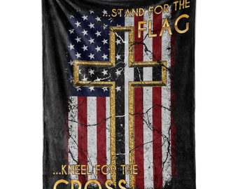 Stand for The Flag US American Flag Blanket with Kneel for The Cross | Patriotic and Christian Throw for Bed, or Couch