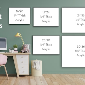 May include: A wall with five different sizes of acrylic panels, each with the dimensions and thickness printed on them. The panels are 16x20, 18x24, 24x36, 20x30, and 30x36 inches, all 1/4 inch thick.