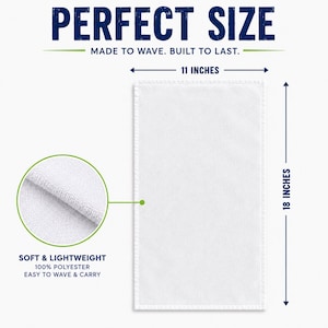 May include: White rectangular towel, 11 inches wide and 18 inches long, with the text "PERFECT SIZE". The towel is made of 100% polyester and is described as soft and lightweight.