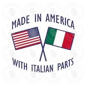 Made In America With Italian Parts Italian Flag American Flag Italian American Italy USA America Cricut Files Cut Files SVG PNG Vector