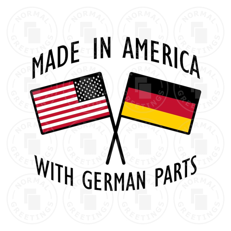 Made in america with german parts american flag german flag german american pride graphic germany