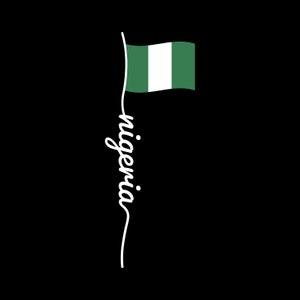 Nigeria Flag Script SVG PNG Nigerian Flag Nigerian Pride African American Black Cricut Files Cut Files Vector Layered svg Files Lagos Africa