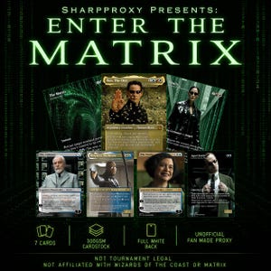 Peut inclure: Un ensemble de sept cartes à collectionner personnalisées intitulées SHARPPROXY PRESENTS: ENTER THE MATRIX, représentant Neo, Trinity, The Architect, Morpheus, The Oracle et Agent Smith. Les cartes sont imprimées sur du papier 300gsm.