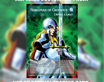 May include: A fan-made custom art proxy trading card titled Nobleman of Crossout, a Spell Card featuring an illustration of a blonde knight in silver armor holding a long sword against a green background with text describing the card effect.