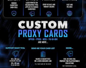 May include: A digital graphic for custom proxy cards featuring blue and white text on a dark background. It lists specifications including 300gsm cardstock, laser printing, and card sizes of 63 x 88 mm and 59 x 86 mm for various trading card games.