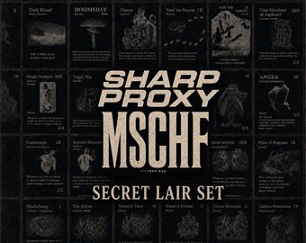 May include: A black and white grid of Magic: The Gathering trading cards featuring dark, textured illustrations. The center displays the bold text SHARP PROXY MSCHF SECRET LAIR SET. Each card contains specific game rules, mana costs, and card titles.