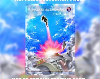 May include: A fan-made custom art proxy trading card titled Compulsory Evacuation Device. The card features a blue sky background with a pink energy beam launching a creature upward from a mechanical device labeled EXIT. It is not an official card.