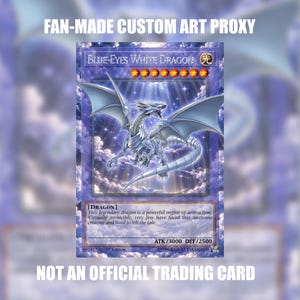 Op de afbeelding: Een door fans gemaakte proxy-verzamelkaart met aangepaste kunst van de Blue-Eyes White Dragon. De kaart toont een lichte draak met gespreide vleugels tegen een bewolkte lucht, met de tekst FAN-MADE CUSTOM ART PROXY en NOT AN OFFICIAL TRADING CARD.
