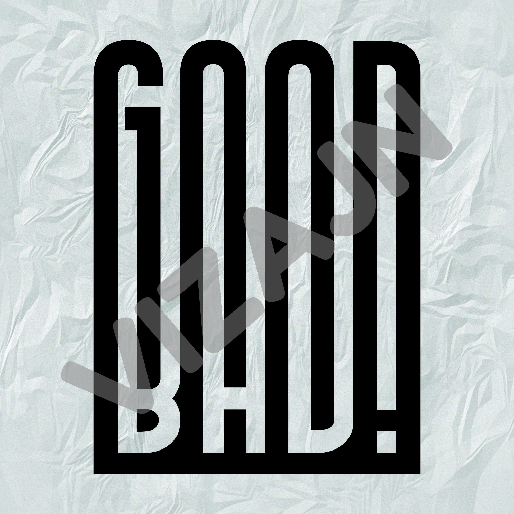 Good Bad Svg, Svg File for Cricut, Sublimation, Cricut Svg, Svg Design ...