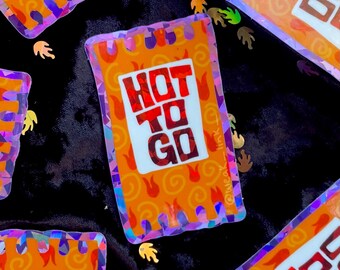 Hot To Go! Holographic Sticker: Funny Glitter Taco Bell Hot Sauce