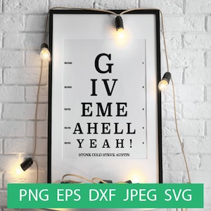 Give me a Hell yes Eye Chart SVG, Vision Test, Stone Cold Steve Austin WWE/WWF vintage Wall Sign, Cricut File, Téléchargement numérique