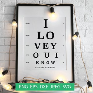 Ik hou van jou Ik weet Eye Chart SVG, Vision Test, Star Wars Leia en Han Solo Vintage Wall Sign, Cricut File, Digitale Download