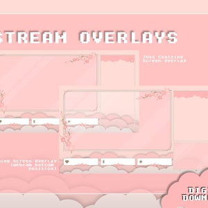 May include: Pink and white digital stream overlays with a cherry blossom design. The overlays include a gaming screen, a just chatting screen, and a webcam bottom position.