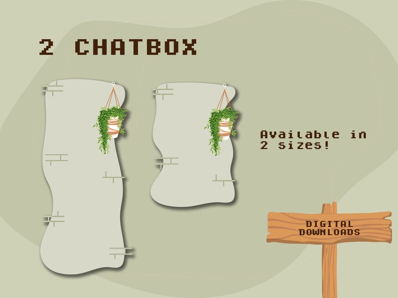 May include: Two digital download chat boxes with a hanging plant in each. The chat boxes are white with a light green background and have a wavy, organic shape. The text "2 CHATBOX" is at the top of the image. The text "Available in 2 sizes!" is on the right side of the image. A wooden sign with the text "DIGITAL DOWNLOADS" is at the bottom right of the image.