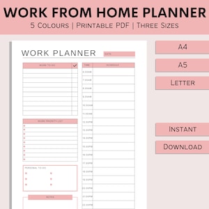 May include: A printable work from home planner with a pink and white color scheme. The planner includes sections for work to-do, work priority list, personal to-do, and notes. The planner is available in three sizes: A4, A5, and Letter.