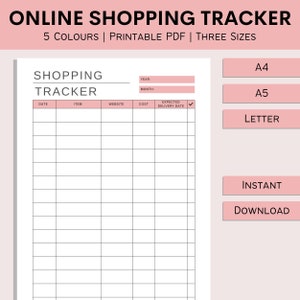 May include: A printable online shopping tracker with a pink and white design. The tracker includes sections for date, item, website, cost, and expected delivery date. The image also displays options for A4, A5, and Letter sizes.