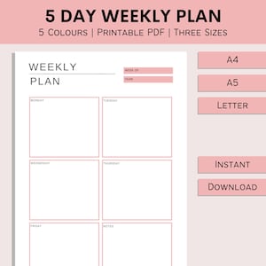 May include: A printable weekly planner in pink and white. The design includes sections for each day of the week, with the words "WEEKLY PLAN" at the top. The planner is available in three sizes and five colors.