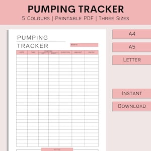 May include: Printable pumping tracker with columns for date, time, left and right pumping, duration, amount, use by, and notes. The tracker is available in three sizes: A4, A5, and Letter.