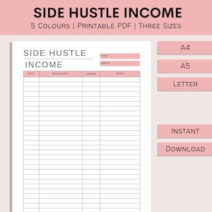 May include: Printable side hustle income tracker with columns for date, side hustle, income, and notes. The tracker is available in A4, A5, and Letter sizes. The text "Instant Download" is visible on the page.