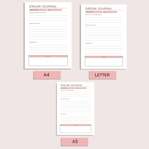 May include: Three white Dream Journal pages in A4, Letter, and A5 sizes. Each journal page has a header, lines for writing, and a pink rectangular box at the bottom. The A4 and Letter pages are side by side, with the A5 page below.