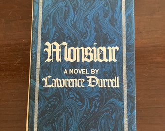 Monsieur - Un romanzo di Lawrence Durrell, prima edizione, prima stampa 1975