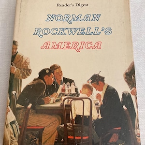 Norman Rockwell’s America, by Christopher Finch, Reader’s Digest Edition, 1975