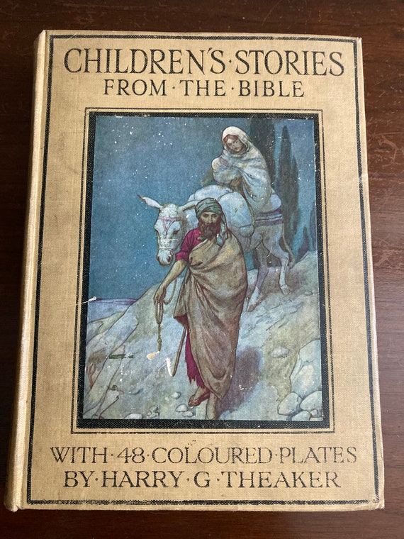 アンティーク!THE CHILDREN'S BIBLE Antique 1921 Children's Bible Stories Book: Harry Theaker