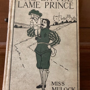 The Little Lame Prince by Miss Mulock 1920, Gosset & Dunlap