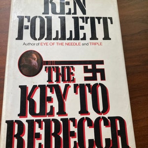 Ken Follett, “The Key to Rebecca” First Edition 1980