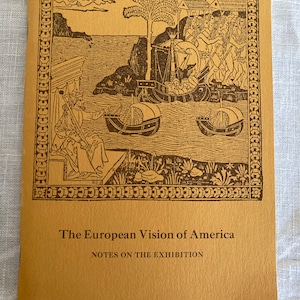 Die europäische Vision von Amerika , Hinweise zur Ausstellung - 1975 Cleveland Museum of Art Ausstellungsstück