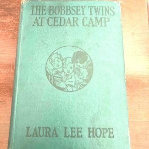 The Bobbsey Twins at Cedar Camp, Laura Lee Hope, Gosset & Dunlap. 1921