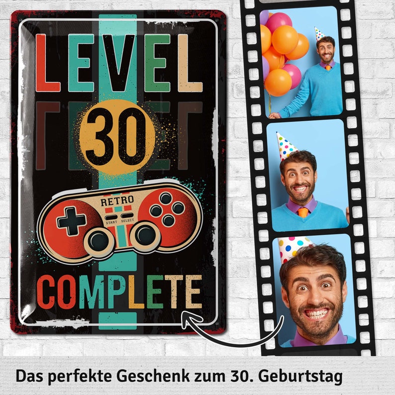 May include: A black metal sign with the words "LEVEL 30 COMPLETE" in colorful letters. A retro video game controller graphic is below the number 30. The sign is accompanied by a film strip with three photos of a man celebrating.