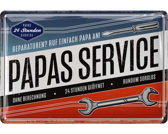 Metal sign PAPAS SERVICE, sign workshop dad, birthday gift or Father's Day gift sign for father, funny retro decoration with saying