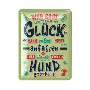 LANOLU retro Blechschild Hund, Wer sagt Glück kann man nicht anfassen, Deko Hund Geschenke für Hundeliebhaber, Poster Metallschild, 15x20
