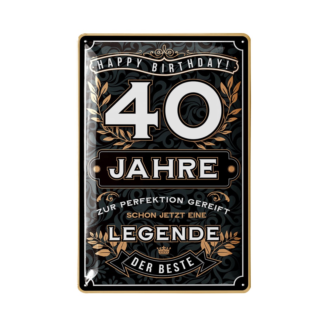 Blechschild Schild 40 Geburtstag Schild 40 JAHRE LEGENDE Geschenke für