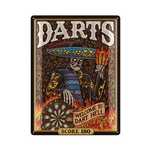 May include: Rectangular metal sign with the word "DARTS" at the top. The sign features a skeleton wearing a sombrero and holding darts. A dartboard and the text "WELCOME TO DART HELL" are also visible. The score is 180.