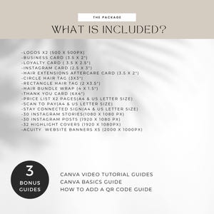 May include: A white and beige background with text that reads "The Package" and "What is Included?"  The text lists a variety of digital products, including logos, business cards, social media graphics, and website banners.  The text also lists three bonus Canva video tutorial guides.  The text is in a black sans-serif font.  A white circle with a black number "3" and the text "Bonus Guides" is in the lower left corner of the image.