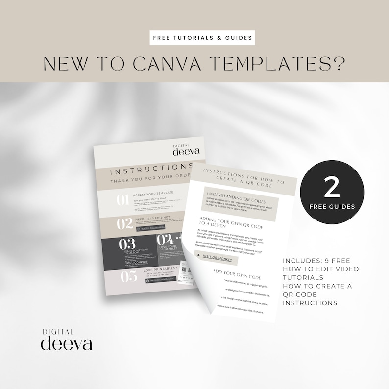 May include: A digital download guide with instructions for accessing Canva templates and creating QR codes. The guide includes 9 free video tutorials and 2 free guides. The text "DIGITAL deeva" is at the bottom of the page.