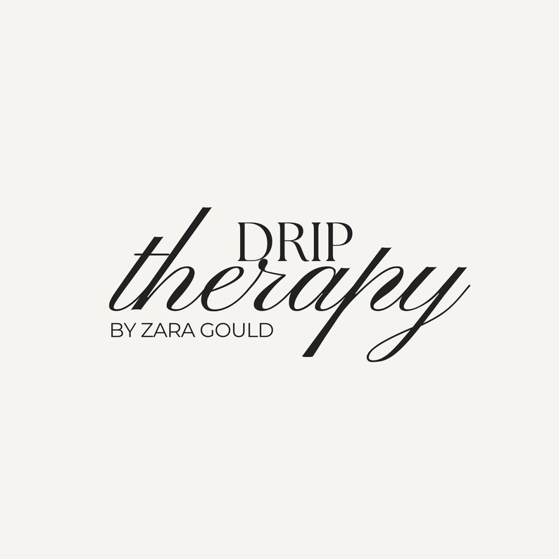 May include: Black and white logo with the text "DRIP therapy BY ZARA GOULD"