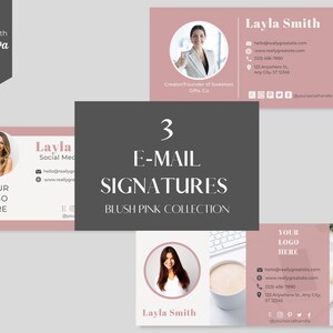 May include: Three email signature designs in blush pink. Each features a photo, contact details, and social media icons. Text includes "Layla Smith" and "Your Logo Here". The image also says "3 E-MAIL SIGNATURES".