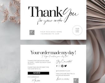 May include: White business thank you cards with black text. The top card says "Thank You for your order" and includes space for a logo and business name. The bottom card says "Your order made my day!" and includes social media icons.